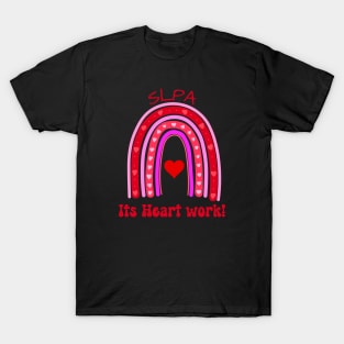 SLPA its HEART work! T-Shirt